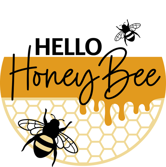 Hello Honey Bee Door Sign